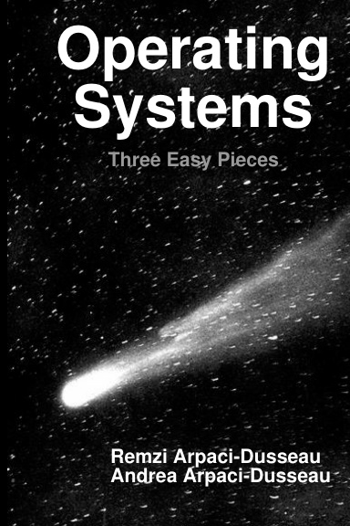 Operating Systems Three Easy Pieces cover